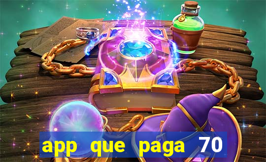 app que paga 70 reais para se cadastrar